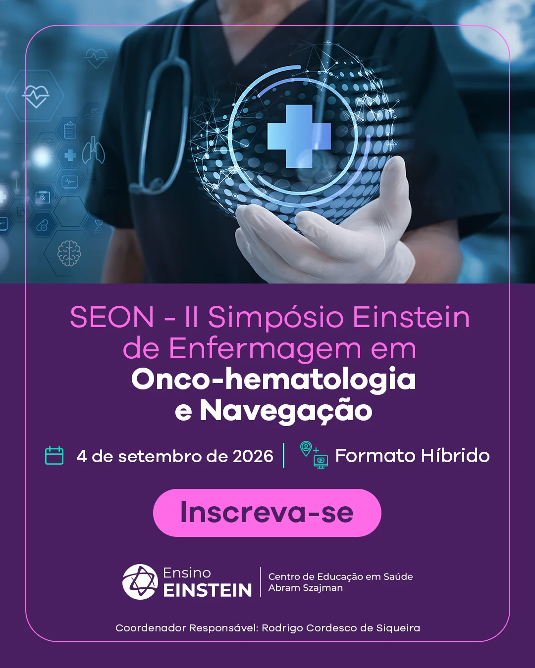 II Simpósio Einstein de Enfermagem em Onco-Hematologia e Navegação