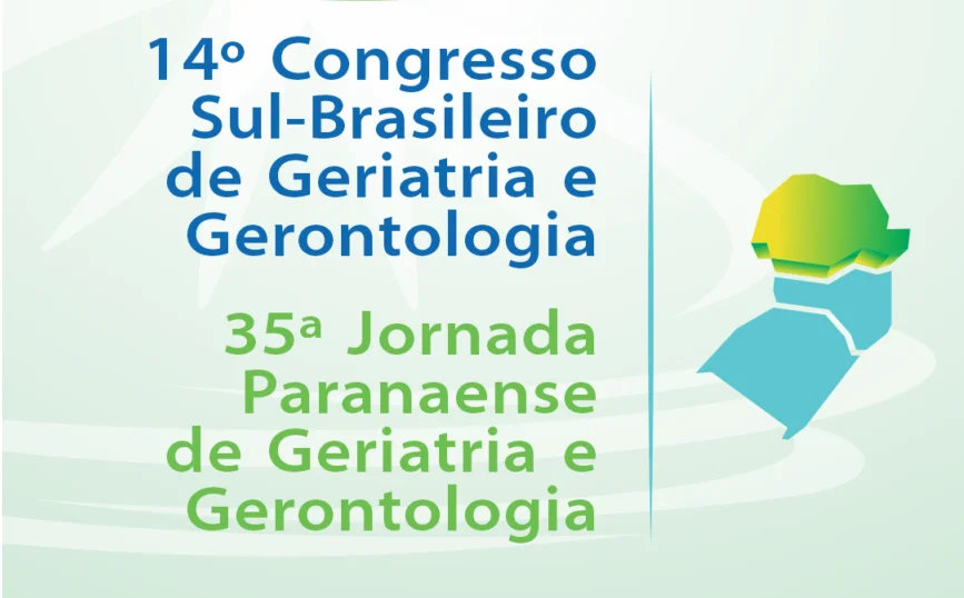 14º Congresso Sulbrasileiro de Geriatria e Gerontologia 35ª Jornada Paranaense de Geriatria e Gerontologia