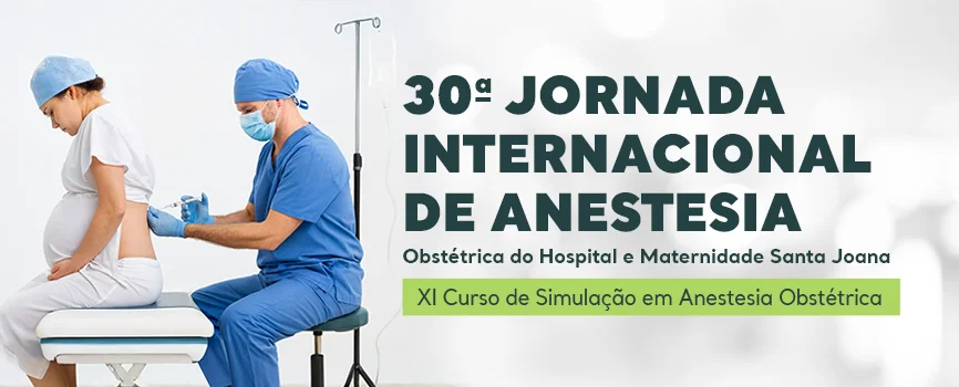 30ª Jornada Internacional de Anestesia | XI Curso de Simulação em Anestesia Obstétrica