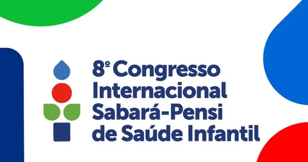 8º Congresso Internacional Sabará-Pensi de Saúde Infantil