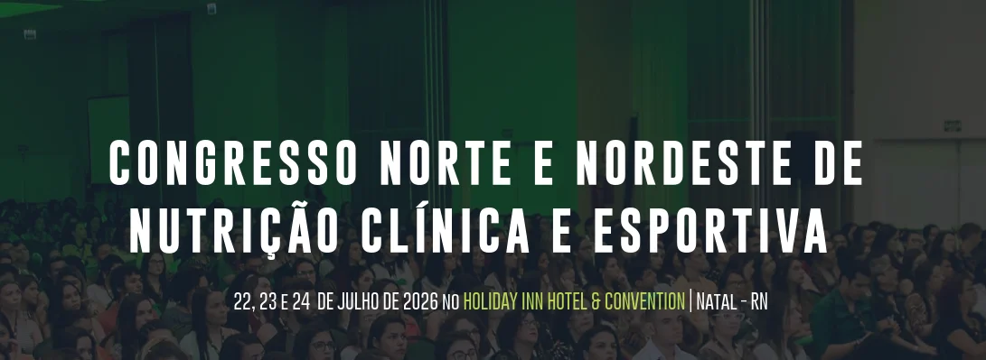Congresso Norte e Nordeste de Nutrição Clínica e Esportiva