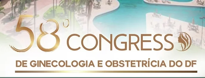 58º Congresso de Ginecologia e Obstetrícia do Distrito Federal