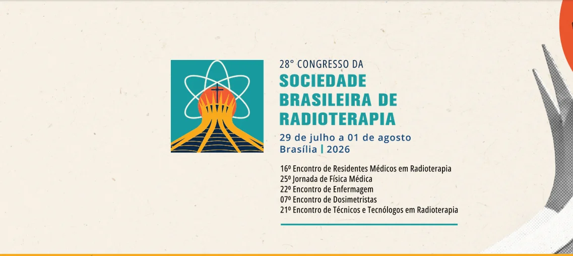 28º Congresso da Sociedade Brasileira de Radioterapia | 16º Encontro de Residentes Médicos em Radioterapia | 25ª Jornada de Física Médica | 22º Encontro de Enfermagem | 7º Encontro de Dosimetristas | 21º Encontro de Técnicos e Tecnólogos em Radioterapia