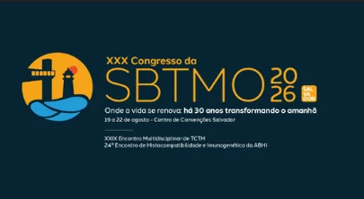 XXX Congresso Brasileiro de Terapia Celular e Transplante de Medula Óssea