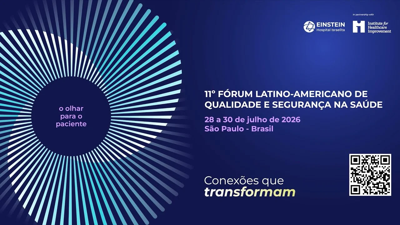 11º Fórum Latino Americano de Qualidade e Segurança na Saúde