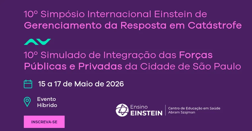10º Simpósio Internacional Einstein de Gerenciamento da Resposta em Catástrofe