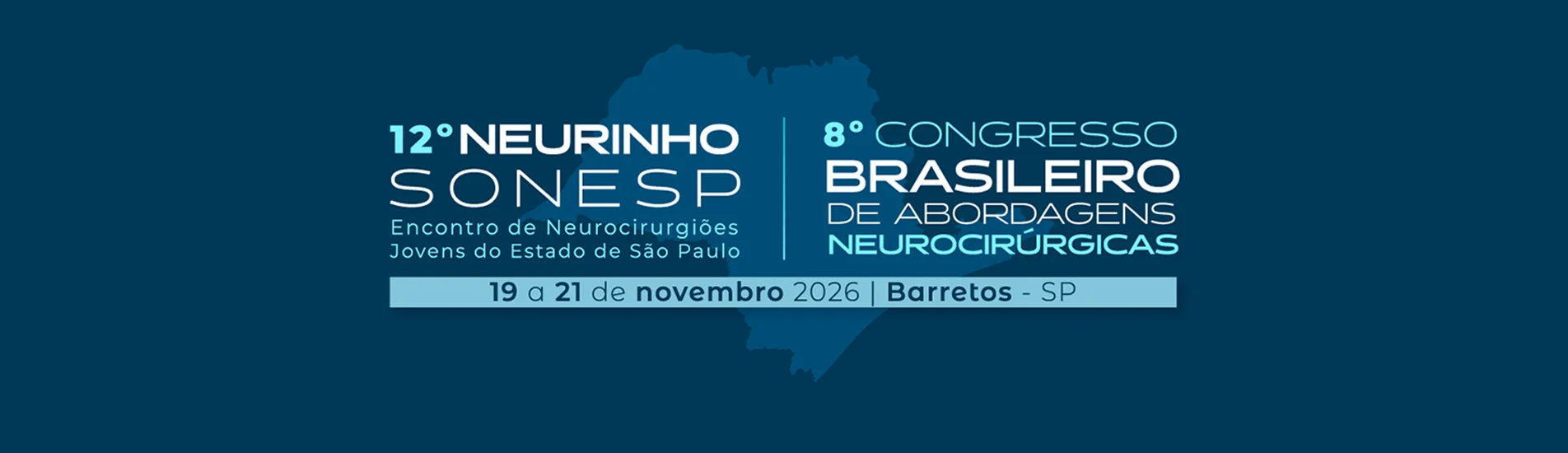 12º Segundo NEURINHO – SONESP  – Encontro de Neurocirurgiões Jovens do Estado de São Paulo,  8º Congresso Brasileiro de Abordagens Neurucirúrgicas